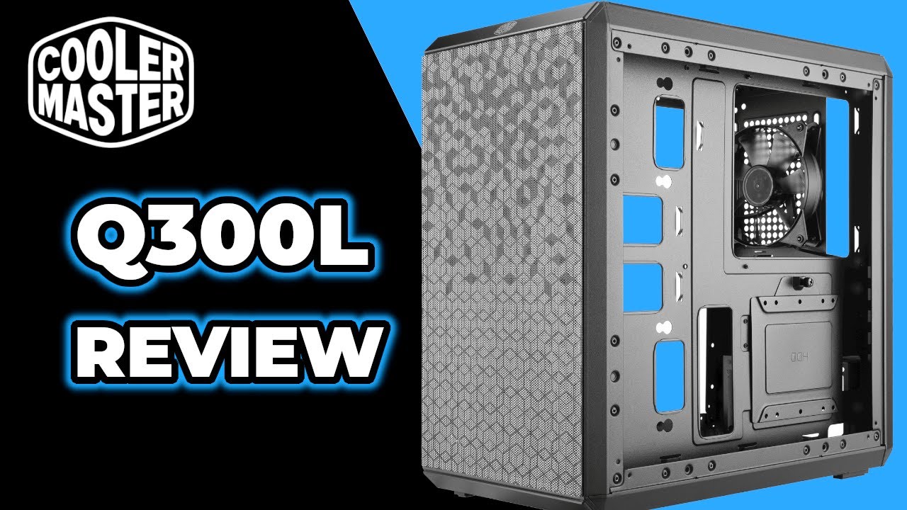 Masterbox Q300L Review