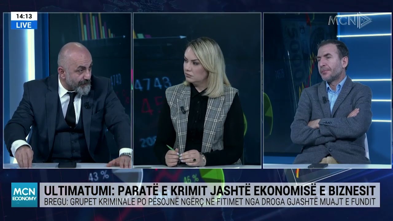 MCN Economy- Ultimatumi: Paratë e krimit jashtë ekonomisë e biznesit