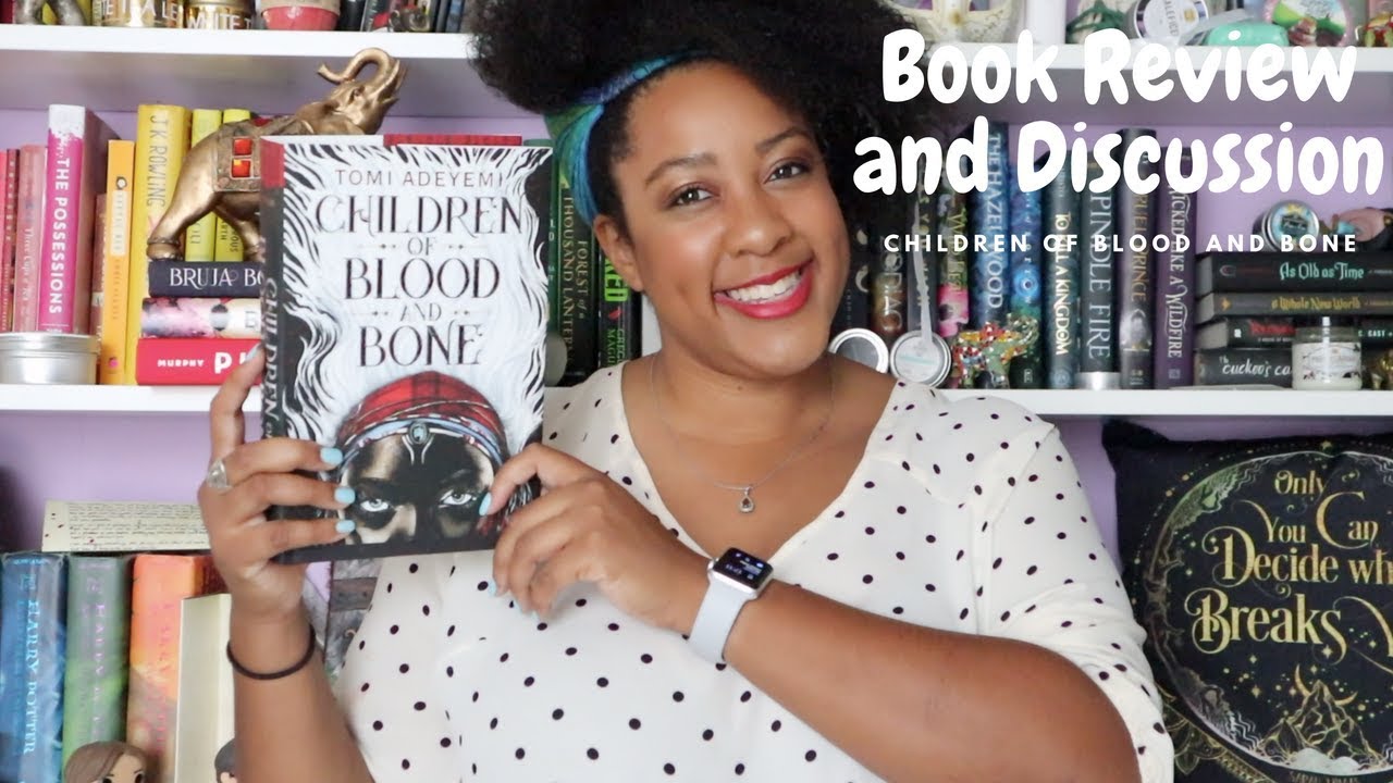 Book Review and Discussion | Children of Blood and Bone