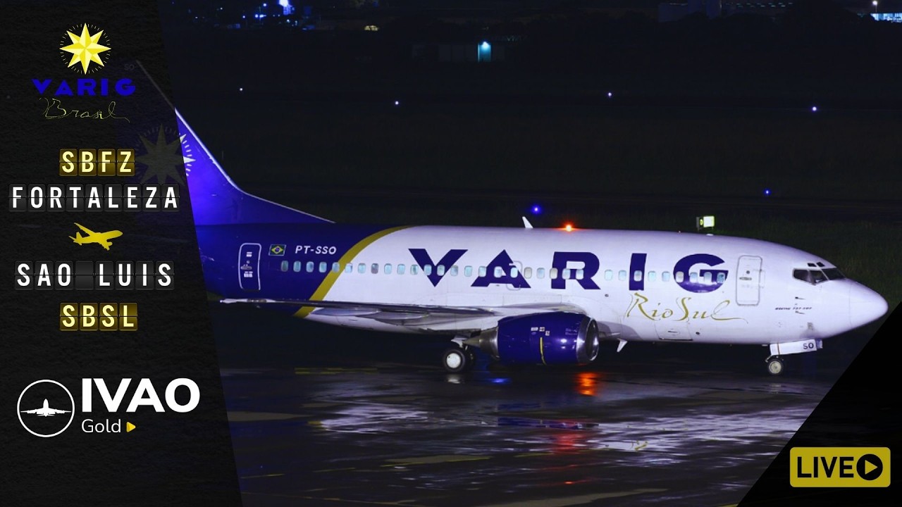 🟡 FLIGHT SIMULATOR 2020 - Fortaleza ✈ São Luís B737 800 Varig  [Online IVAO]