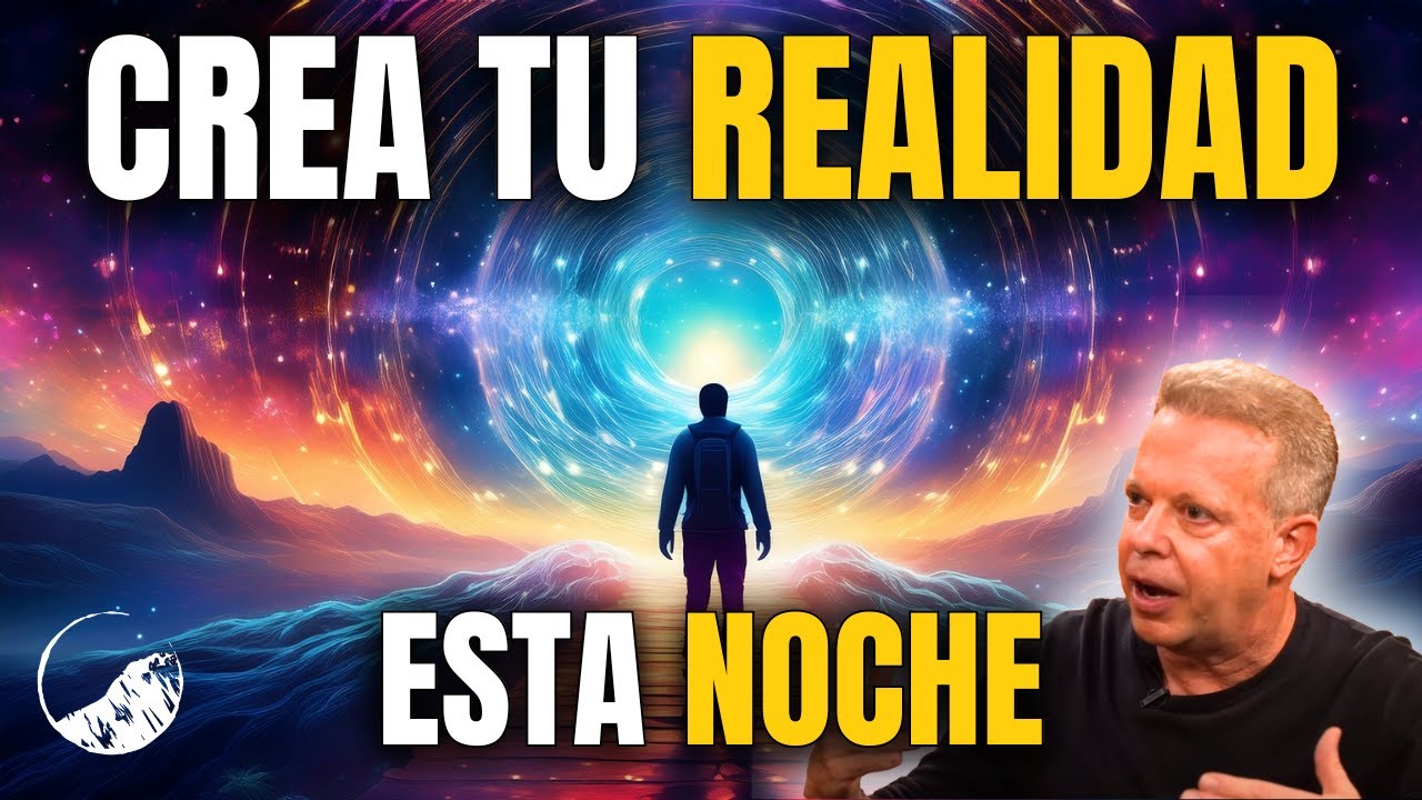 DISE&Ntilde;A Tu FUTURO y HAZLO REALIDAD Esta Noche✨Meditaci&oacute;n Inspirada en el Dr Joe Dispenza
