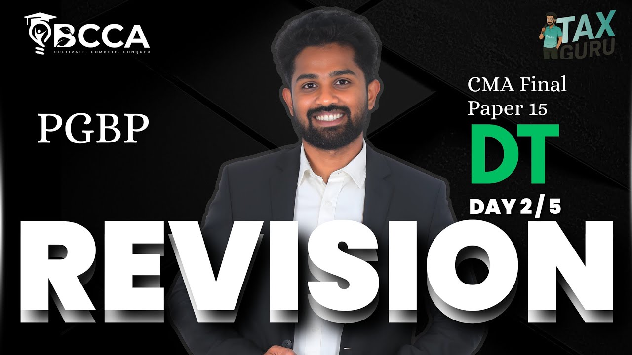 CMA FINAL | REVISION DAY 2 |DIRECT TAXATION |CA CMA MDK SIR | DEC 25| PGBP| ASSESSMENT OF COMPANIES|