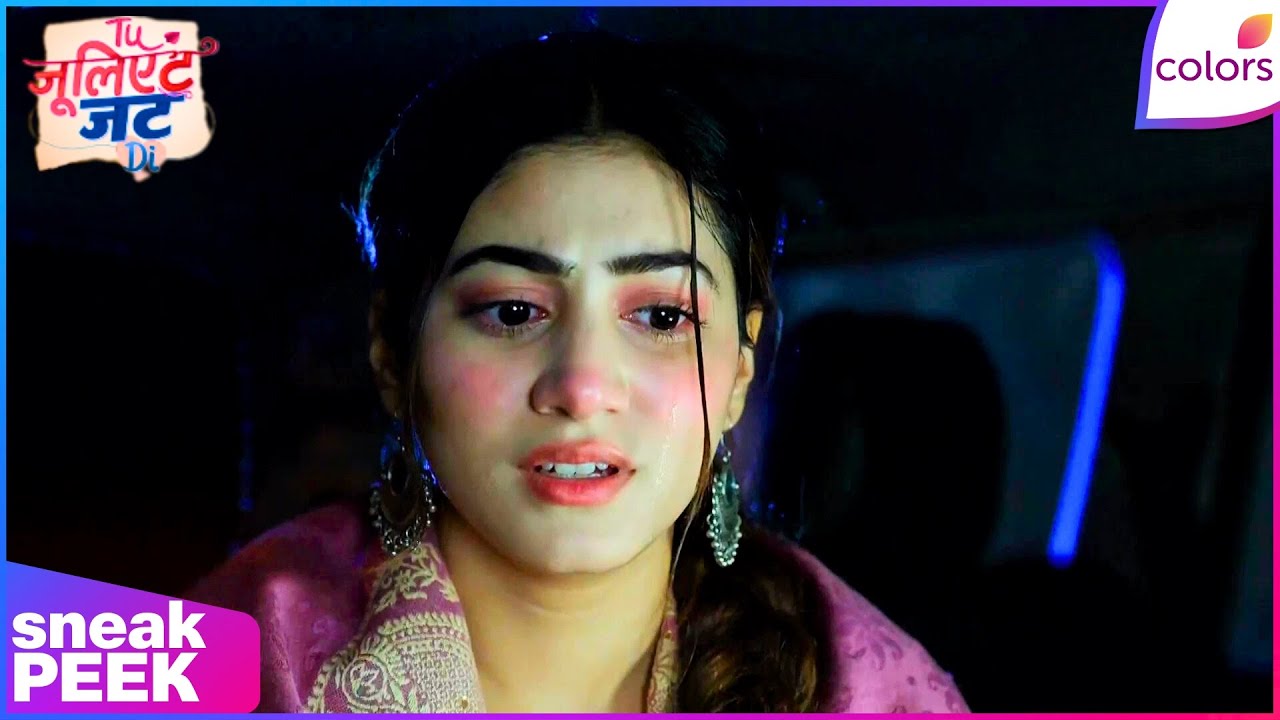 Tuu Juliet Jatt Di  | Ep. 31 | Dilip & Gulaab Ask Heer The Truth | Sneak Peek | Colors TV