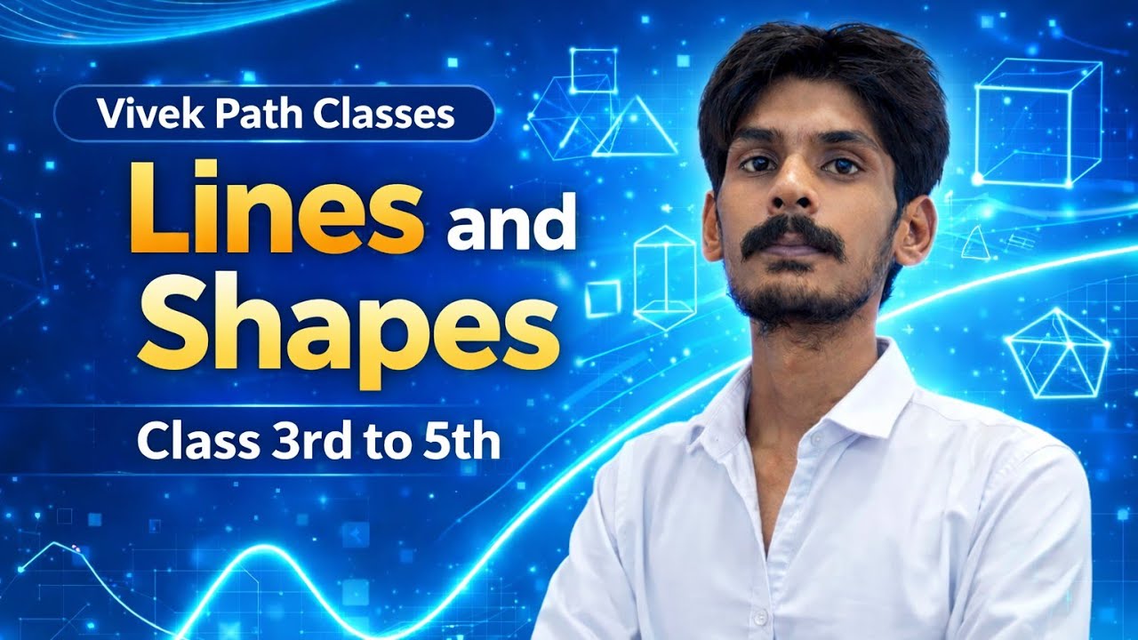 Lines and Shapes Class3,4 & 5 Maths | Class 4 Maths