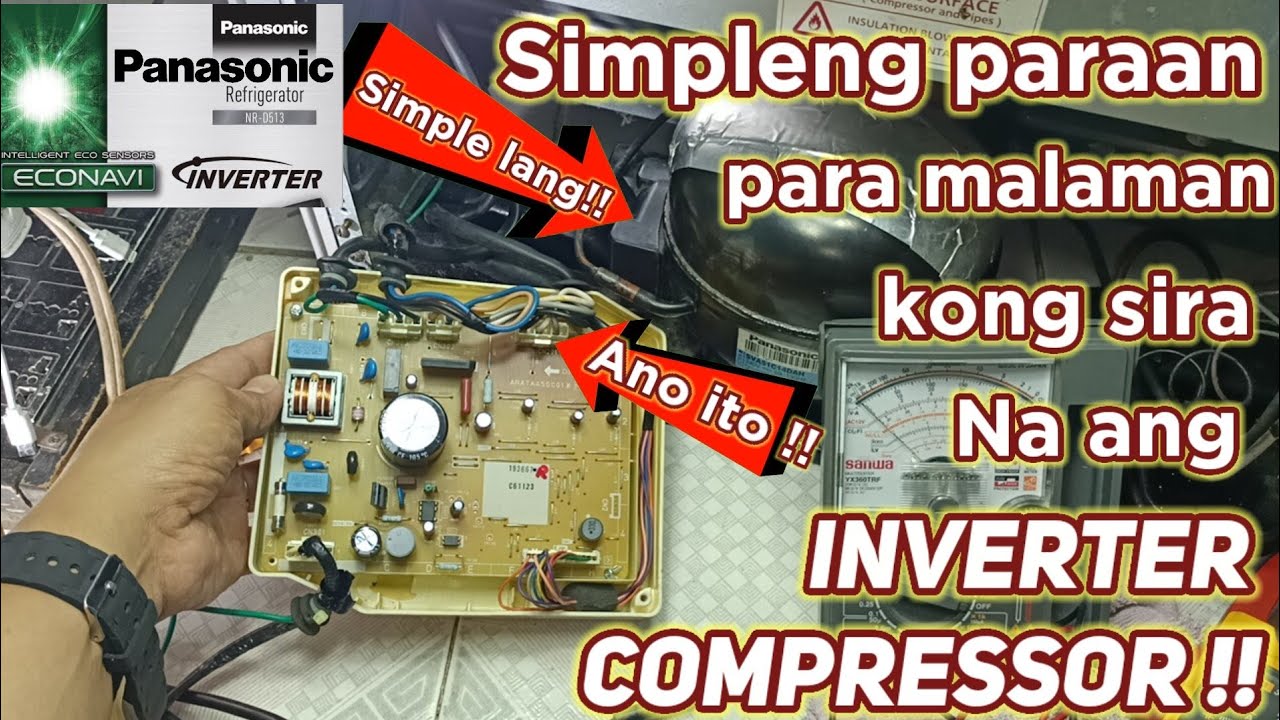 Simpleng Paraan Para Malaman kong Sira na ang INVERTER COMPRESSOR | NO FROST Panasonic Econavi