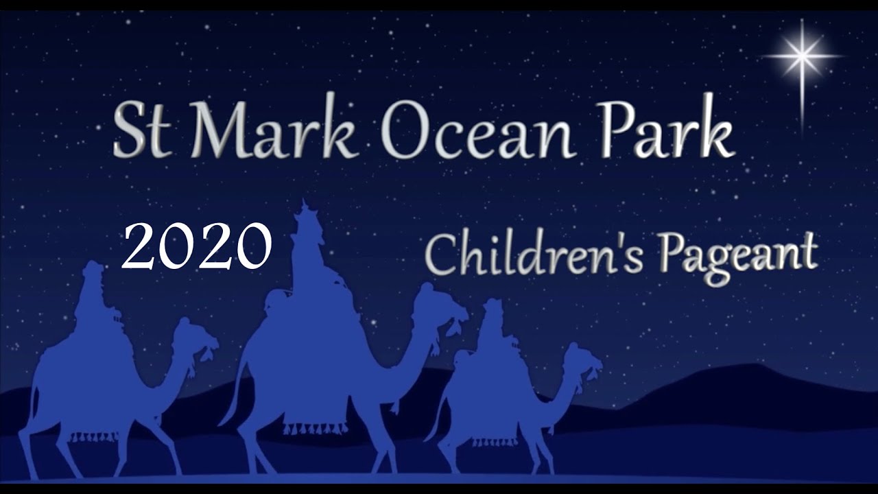 Dec 20 2020 - St Mark Ocean Park - Christmas Pageant 2020