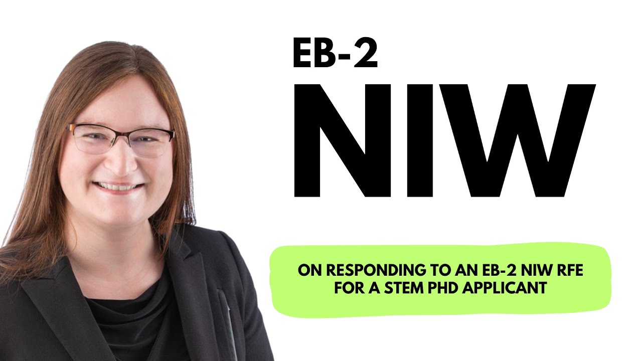 On responding to an EB-2 NIW RFE for a STEM PhD applicant