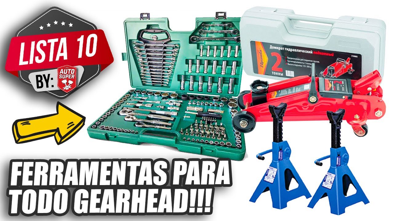10 FERRAMENTAS OBRIGAT&Oacute;RIAS QUE TODO GEARHEAD PRECISA TER EM CASA