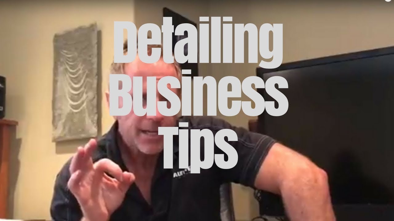 Detailing Business Tips: Lessons from the front line of professional detailing