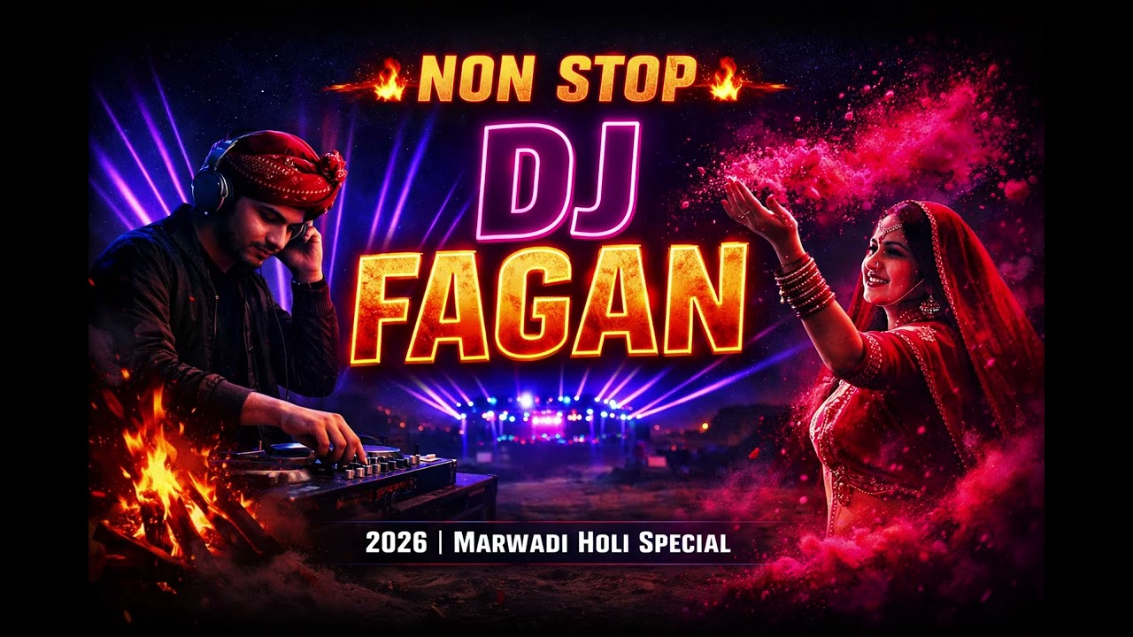 Non Stop DJ Fagan 2026 | Marwadi Holi DJ Song | Desert Night Fagan Mix | New Rajasthani Holi Special
