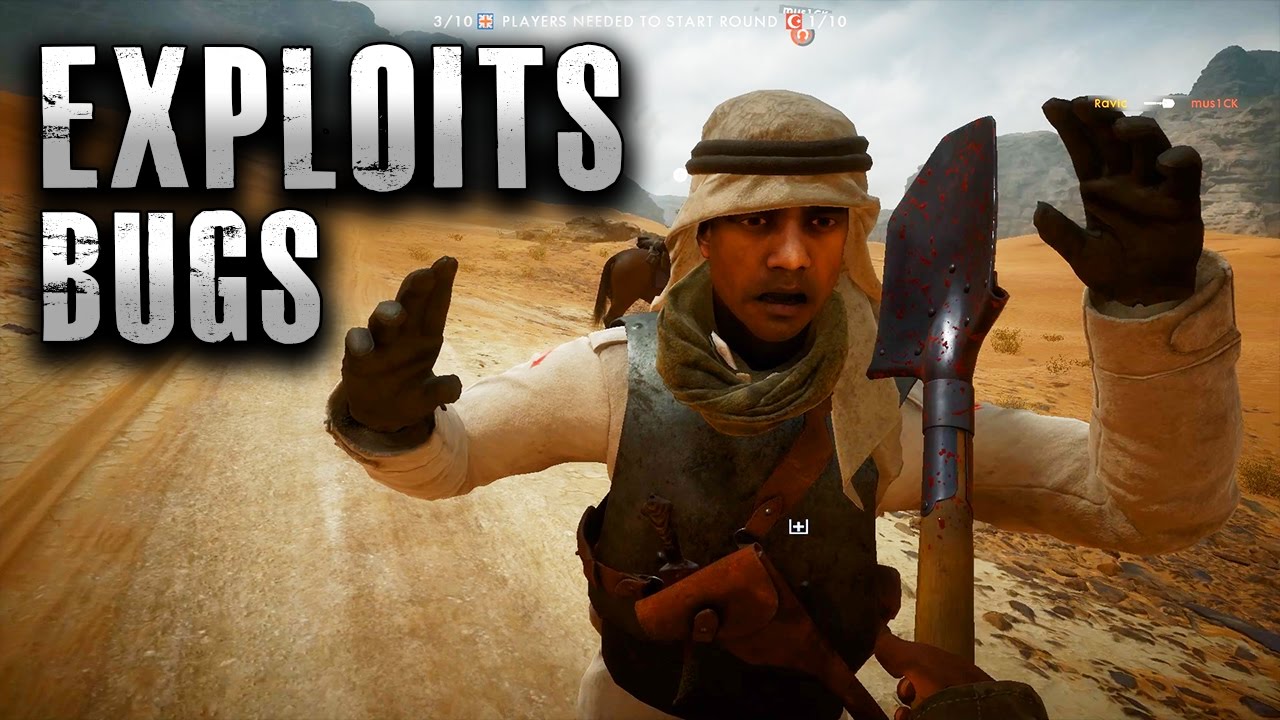 Battlefield 1 Dumb Bugs/Exploits