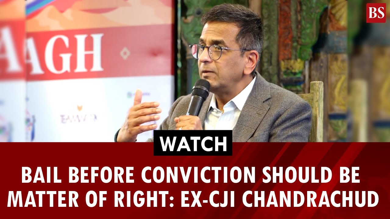 Bail before conviction should be matter of right: Ex-CJI Chandrachud | Jaipur Literature Festival