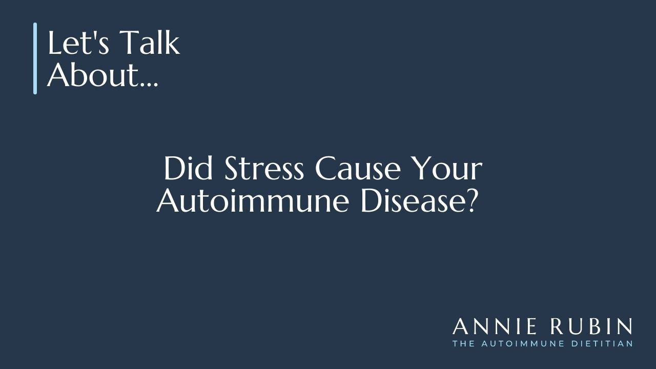 Did Stress Cause Your Autoimmune Disease?