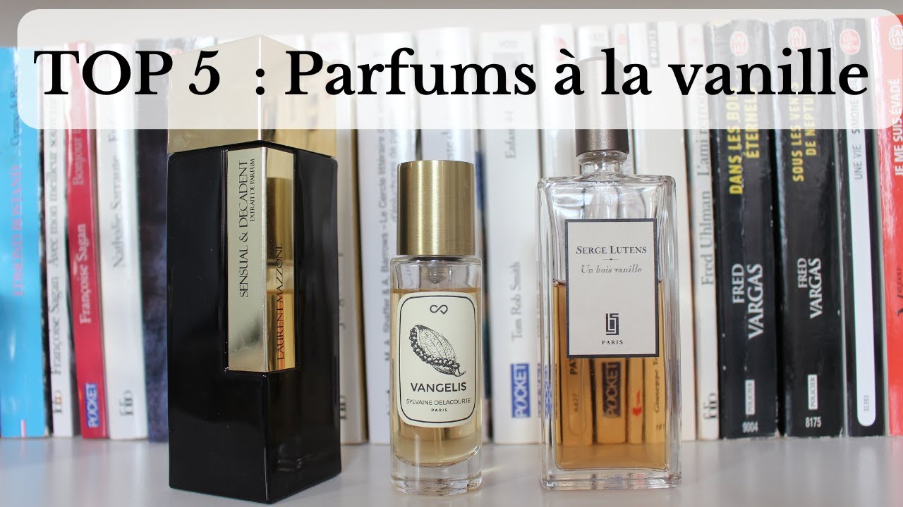 Top 5 : Parfums à la vanille