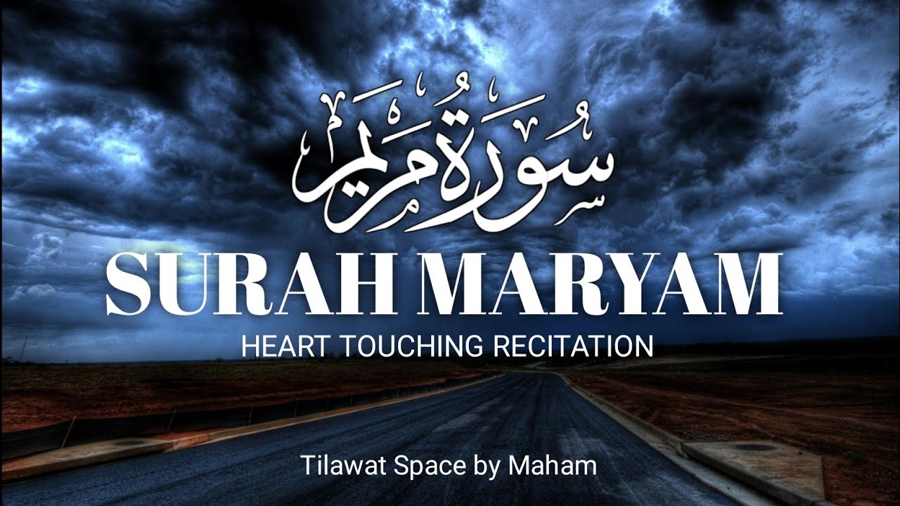 Surah Maryam Full | Beautiful Quran Recitation | سورة مريم | Tilawat Space by Maham