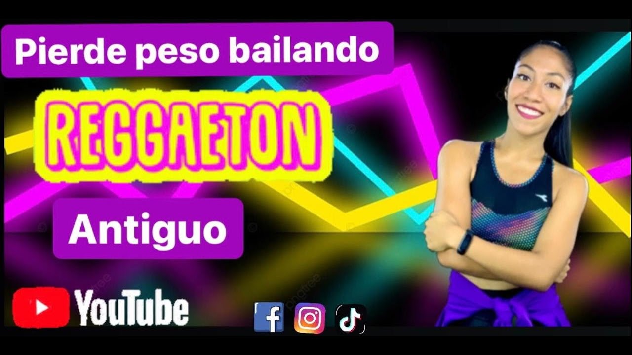 PIERDE PESO BAILANDO / REGGAETON ANTIGUO (OLD SCHOOL)