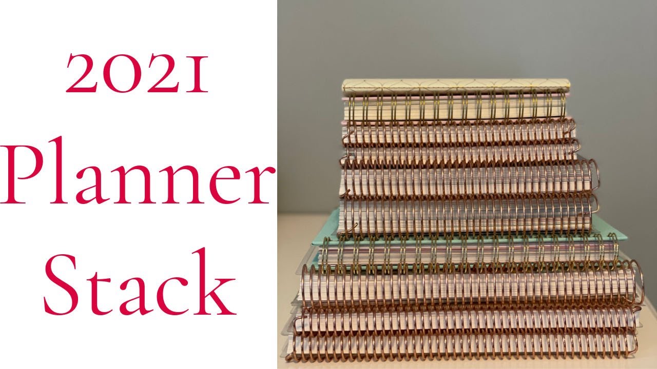 2021 Planner Stack | Using More than One Planner | Organize My Life
