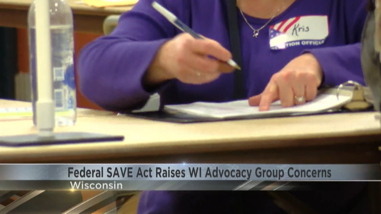 Federal SAVE Act raises concerns for Wisconsin advocacy groups