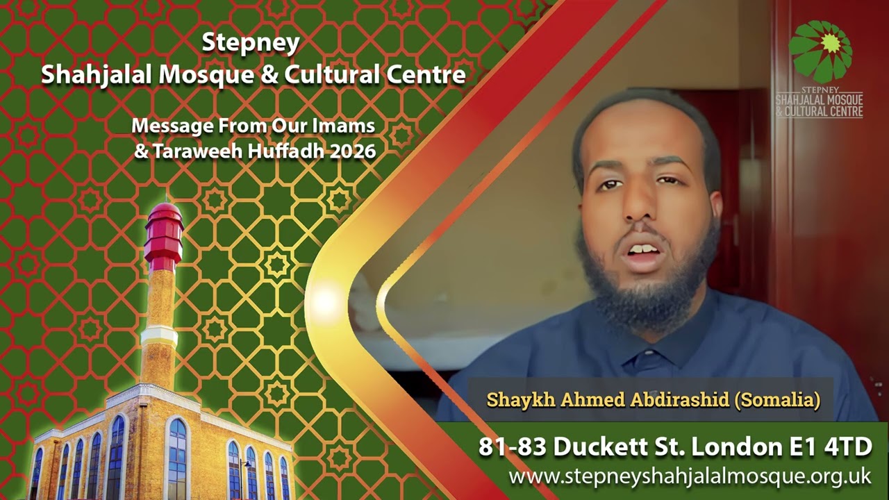 Taraweeh Huffadh (1st Jama'ah) - Stepney Shahjalal Mosque & Cultural Centre