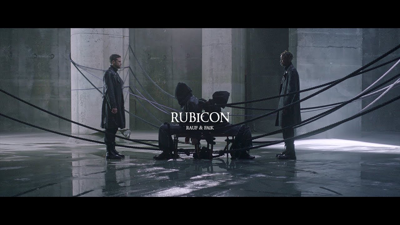 Rauf & Faik &mdash; Rubicon (Official video)