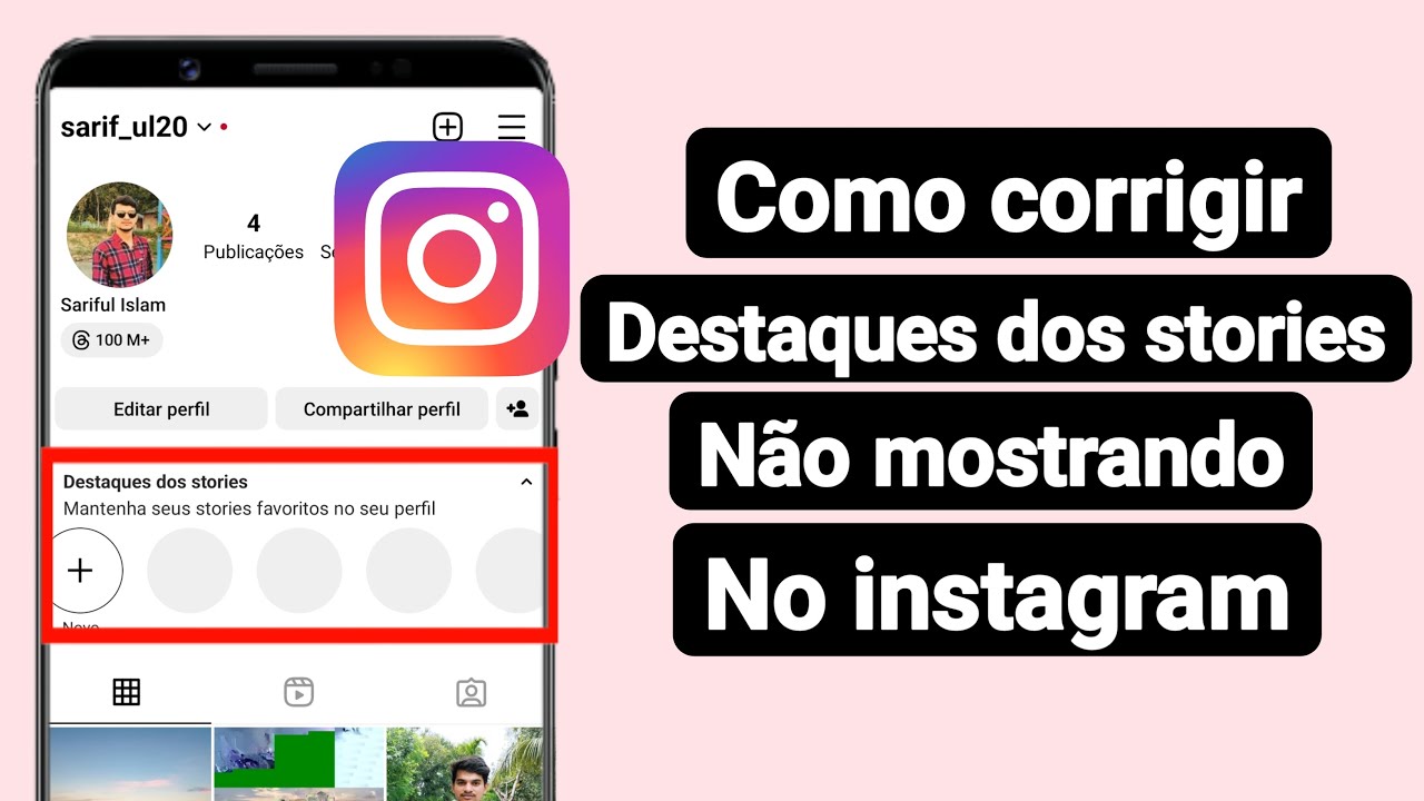 Como corrigir a opção de destaques de histórias que não aparece no Instagram?