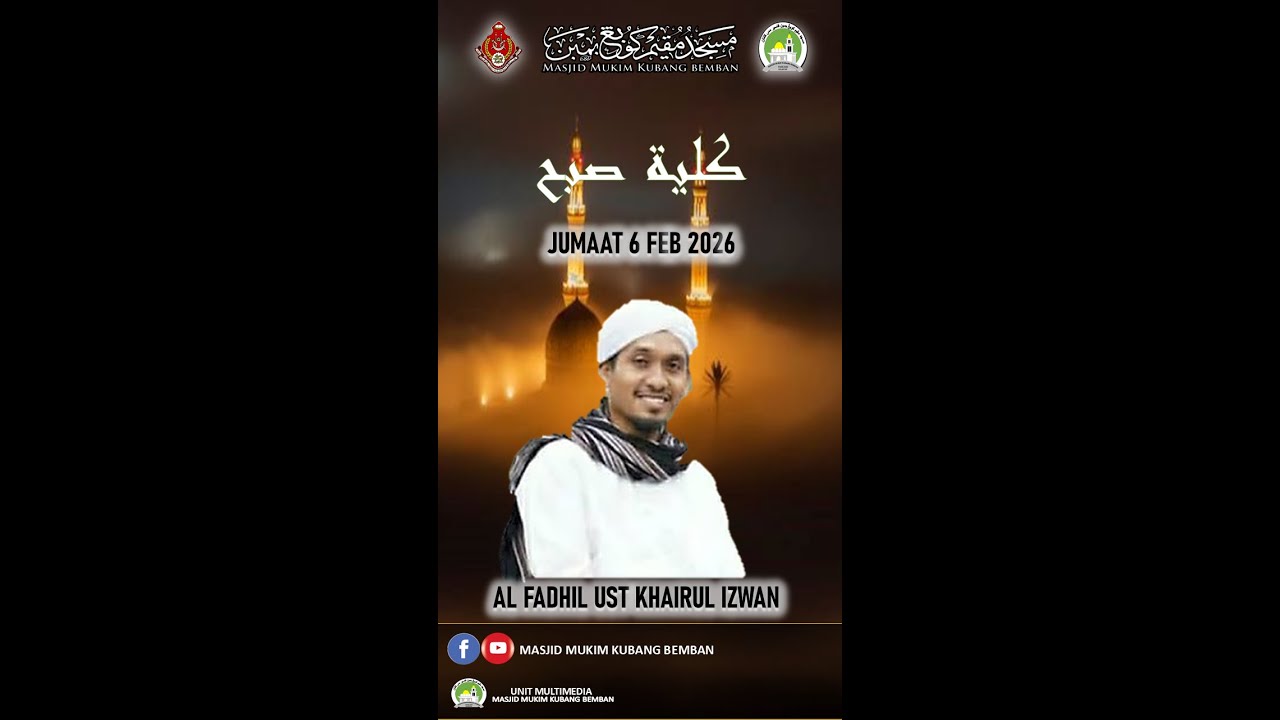 ((LIVE)) KULIAH SUBUH MASJID KUBANG BEMBAN -  AF UST KHAIRUL IZWAN | JUMAAT 6 FEB 2025