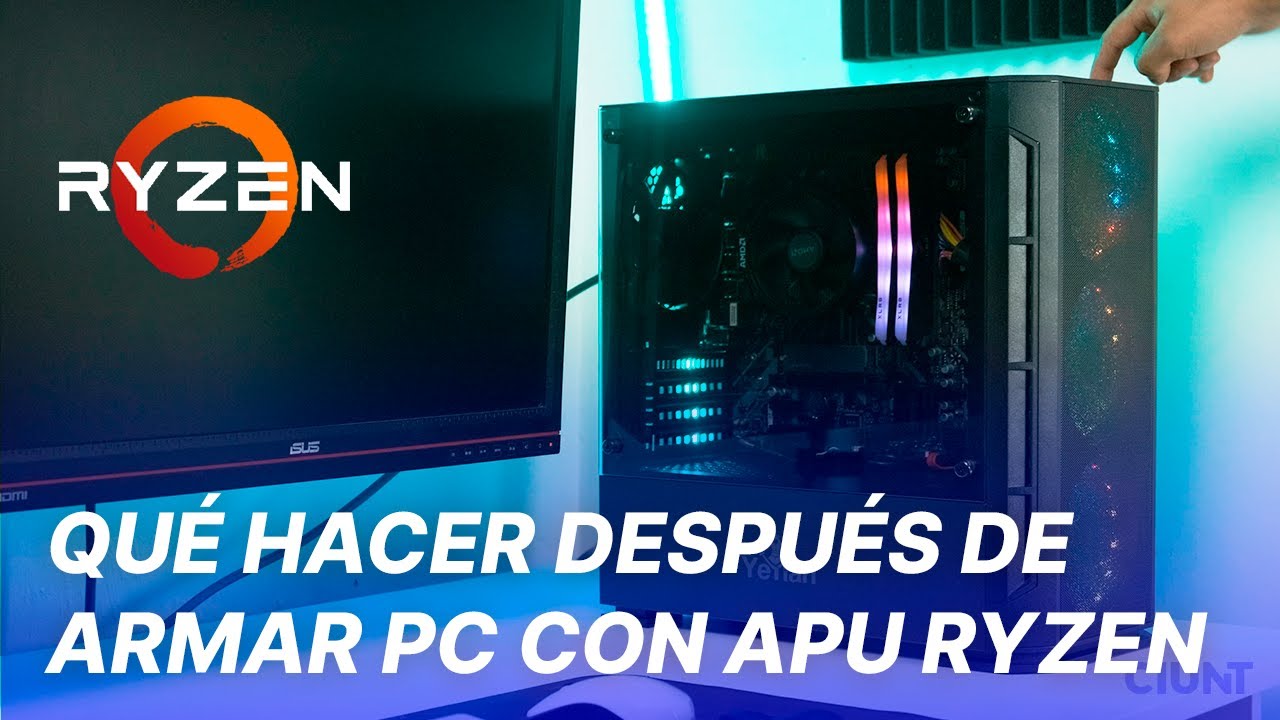 Que HACER DESPUÉS de ARMAR una PC con APU RYZEN (3200G, 3400G, 4650G, etc.)