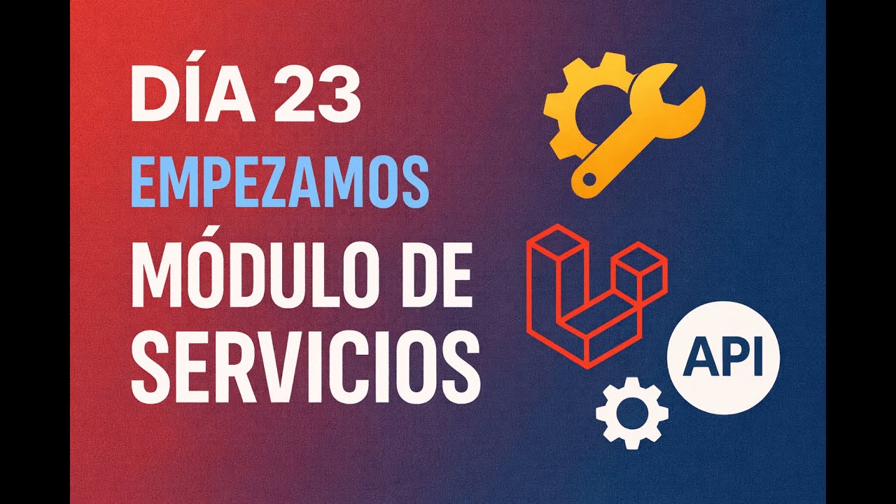 🎯Día 23 | Software desde 0 | Módulo de Servicios | (Refactor de Clientes, Budget)