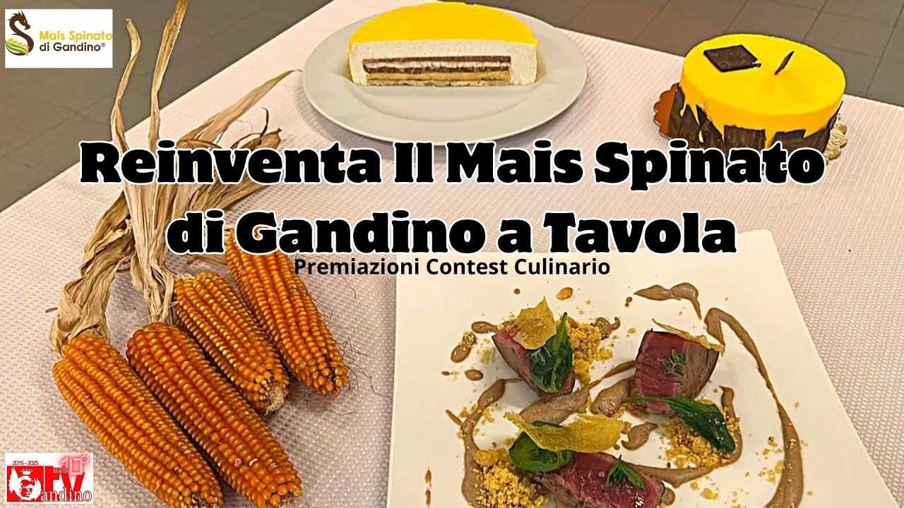 I Giorni del Melgotto 2025, contest reinventiamo a tavola il mais Spinato