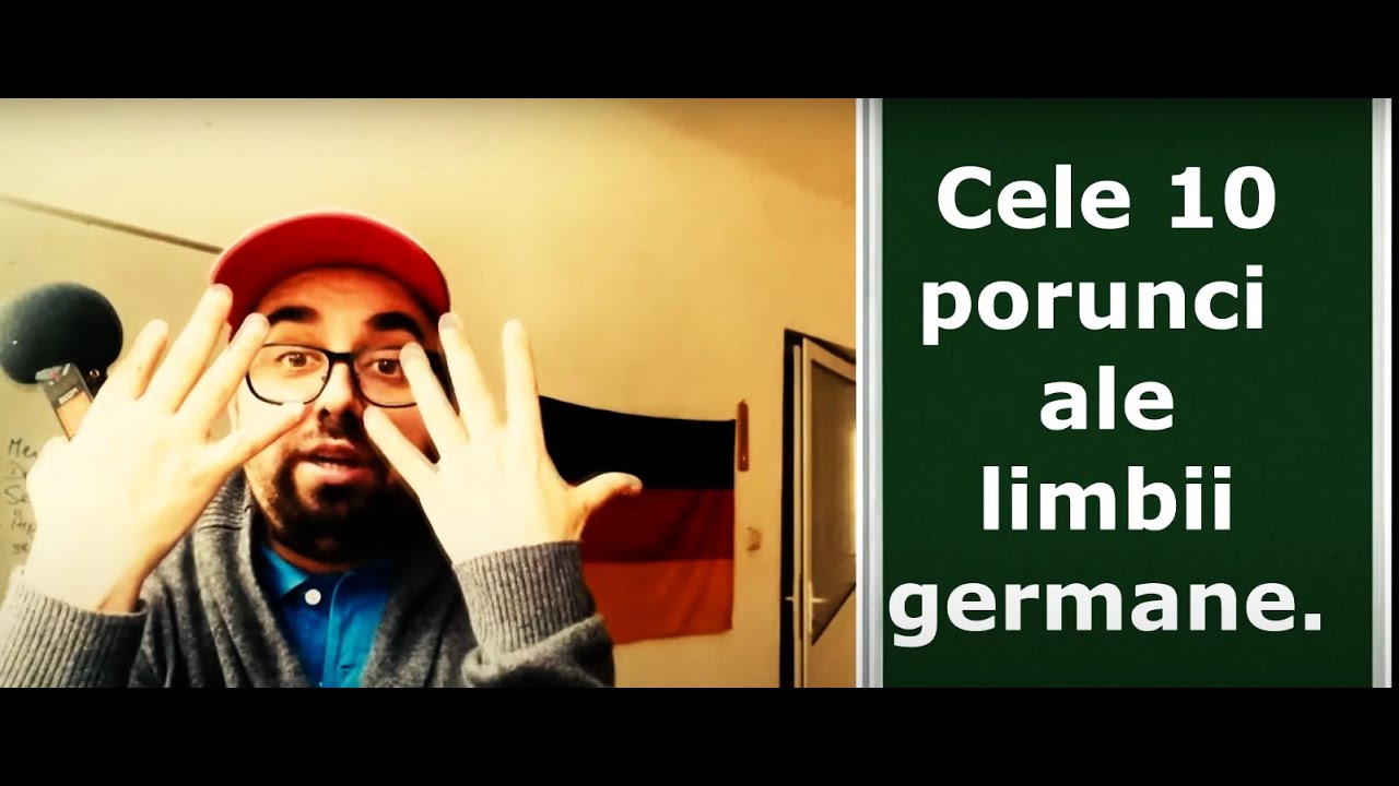 CELE 10 PORUNCI ALE LIMBII GERMANE - CUM SĂ O STĂPÂNEȘTI - CU DOKTOR GERMAN