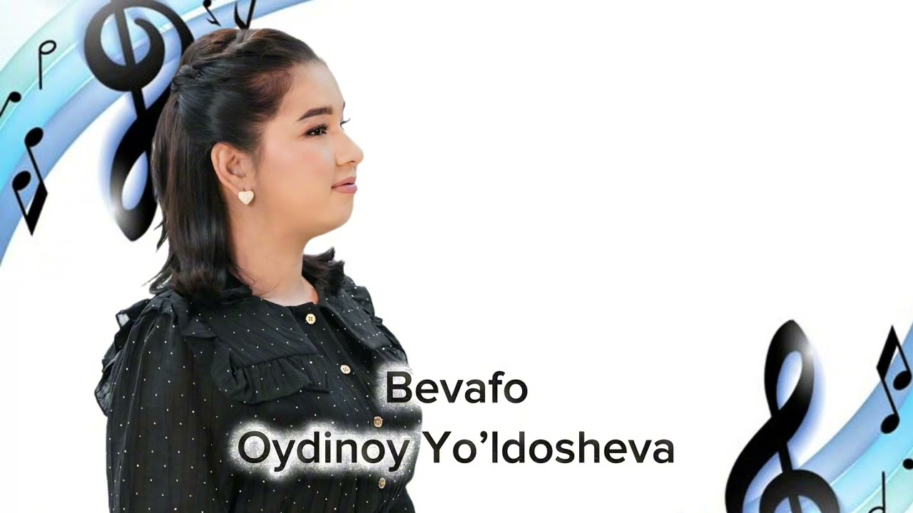 Oydinoy Yo&rsquo;ldosheva - Bevafo | Ойдиной Йолдошева - Бевафо 