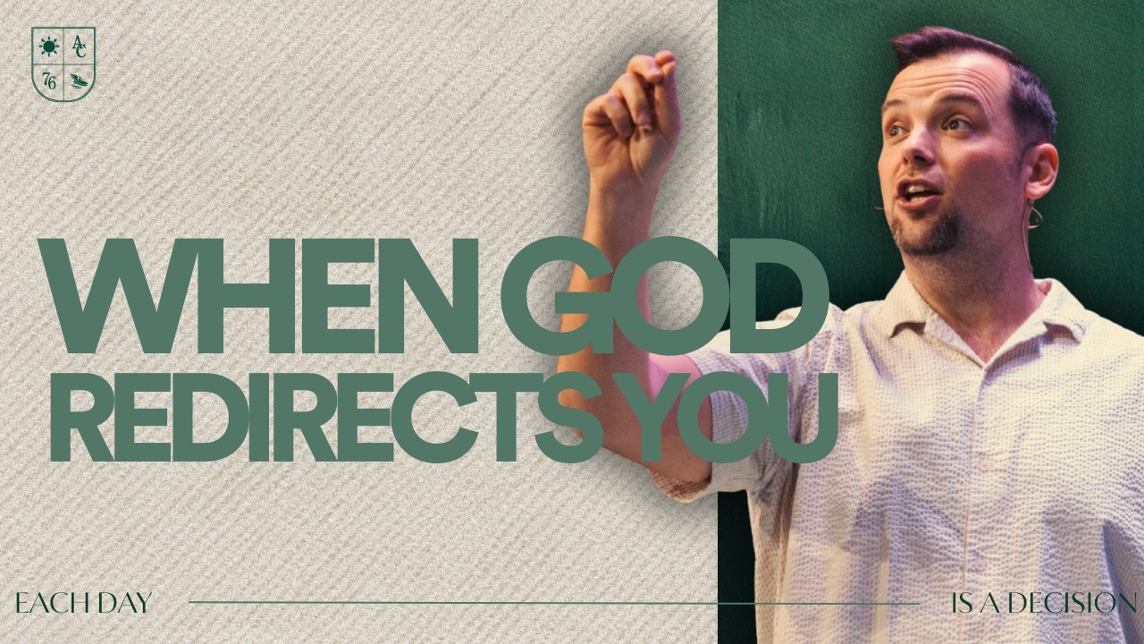When God Redirects You | Ed Newell | Amplify Church