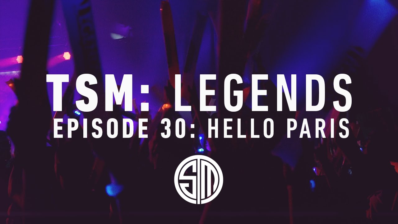 TSM: LEGENDS - Episode 30 - Hello Paris (Worlds 2015)