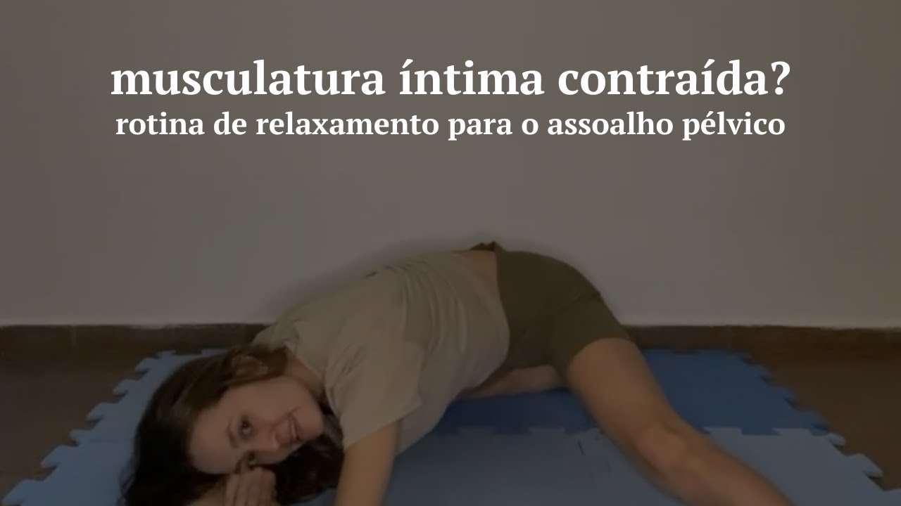 Dor pélvica, urgência urinária e desconforto íntimo: como aliviar as tensões no assoalho pélvico