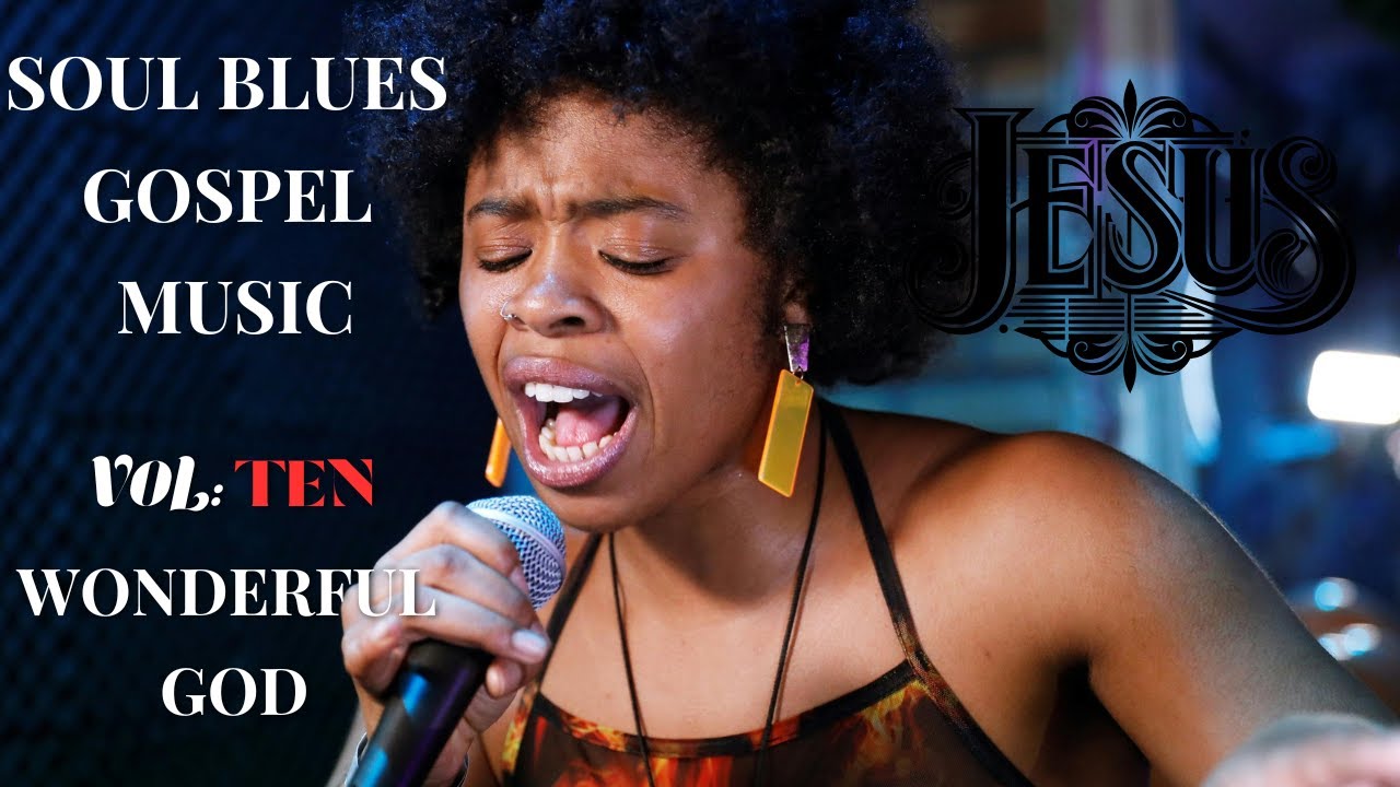SOUL BLUES GOSPEL SONG| VOL 10- (WONDERFUL GOD)| PRAISE AND WORSHIP|INSTRUMENTAL WORSHIP MUSIC| 24/7