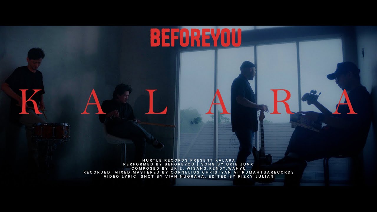 BEFOREYOU - KALARA (Official Lyric Video)