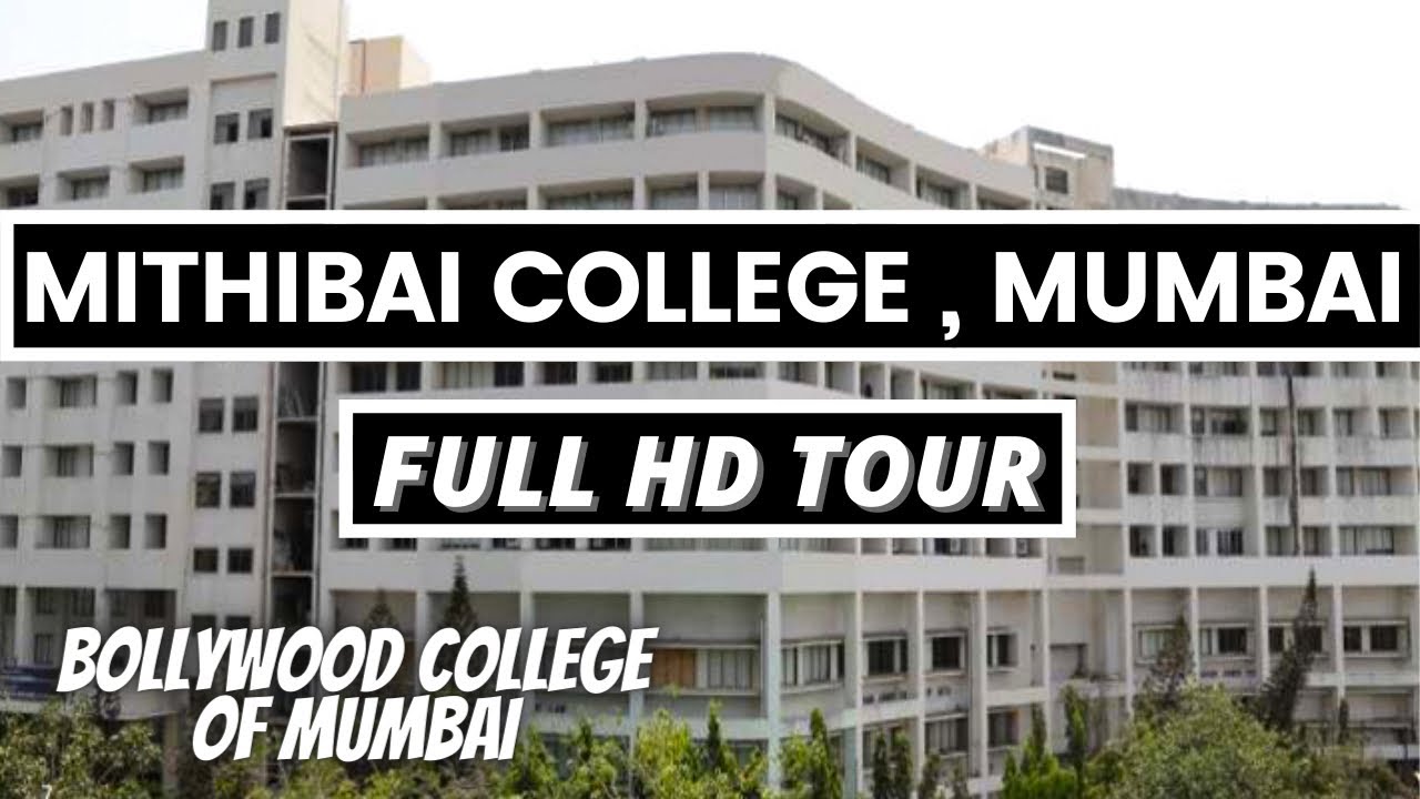 MITHIBAI COLLEGE , MUMBAI | FULL HD TOUR
