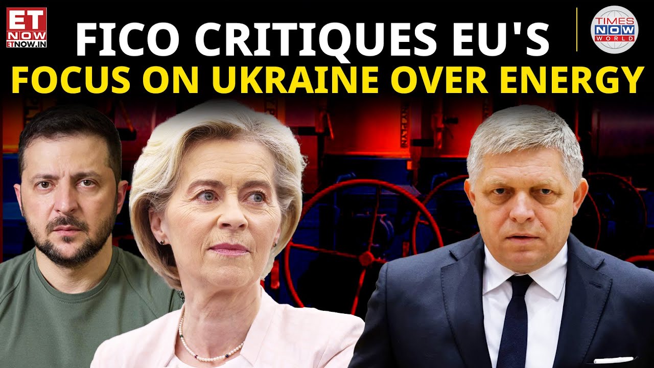 Fico Criticizes EU's Ukraine Focus, Calls for Real Energy Solutions  | World News | ET Now