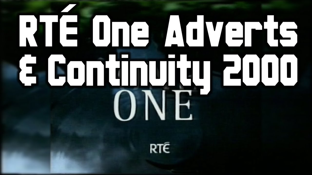 RTÉ One Adverts and Continuity | 22 July 2000 | Part 2