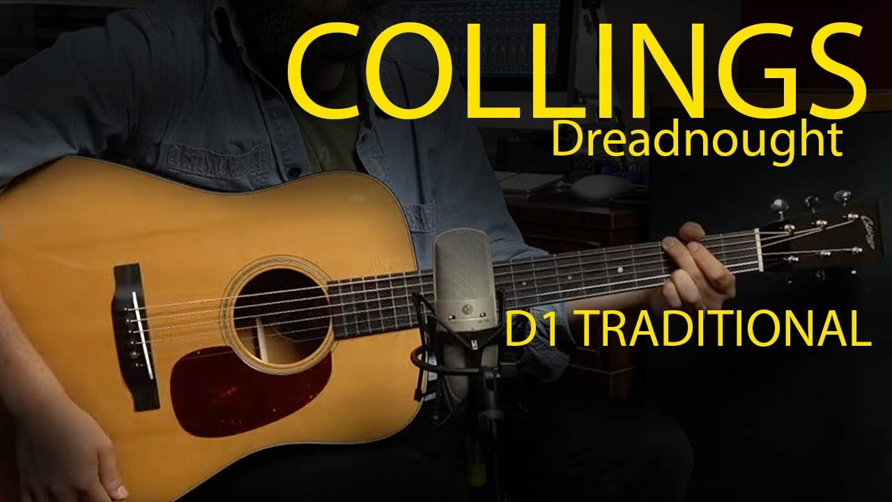 Collings D1 Traditional Dreadnought Guitar Demo