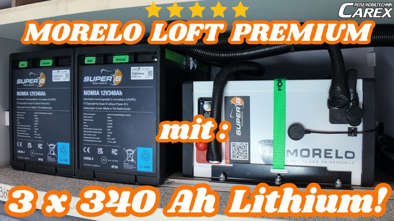 Nagelneuer MORELO LOFT PREMIUM mit 3 x 340 Ah Lithium! CAREX Reisemobiltechnik
