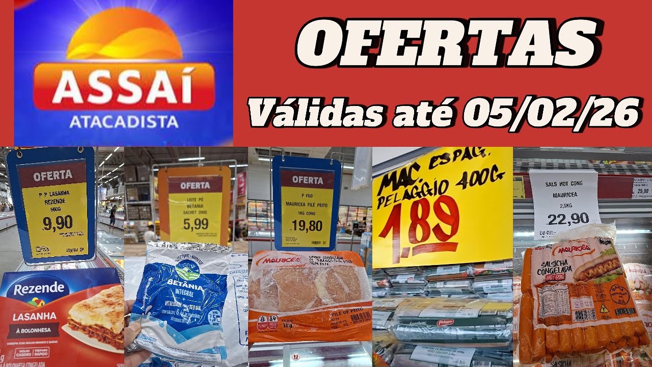 OFERTAS ASSAÍ ATACADISTA - LEITE, FRANGO, ARROZ, MACARRÃO, FEIJÃO  E UM OTIMO DIA DE FEIRA