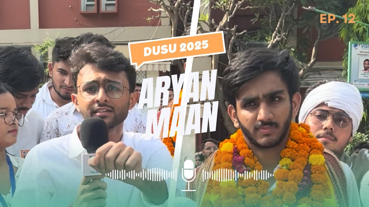 DUSU Election 2025 II छात्र नेता II Aryan Maan II ख़ास बातचीत II 