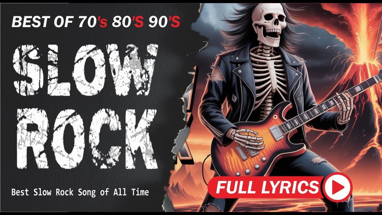 Best Slow Rock Ballads Ever Classic Rock Love Songs with Lyrics