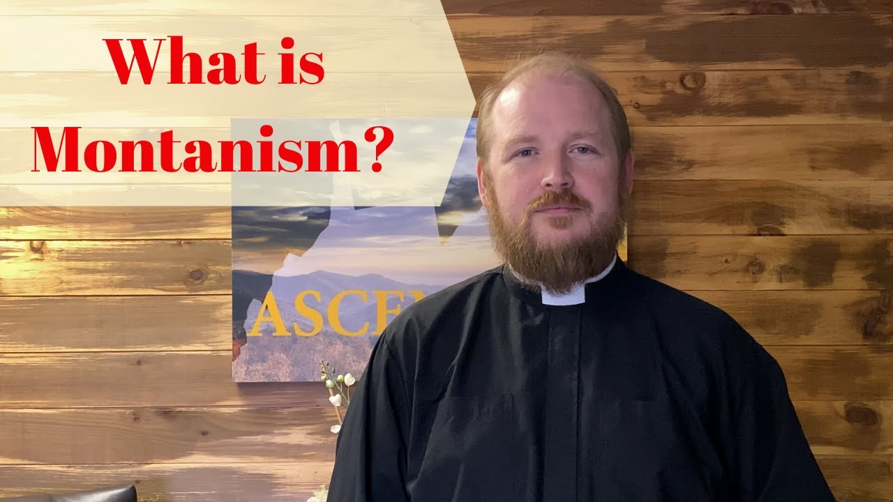 What is Montanism? | Fr. Darryl Fitzwater