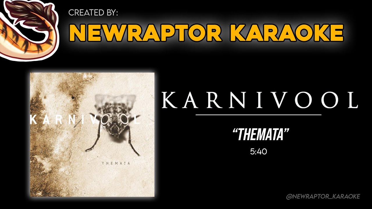 Karnivool - Themata (Karaoke)