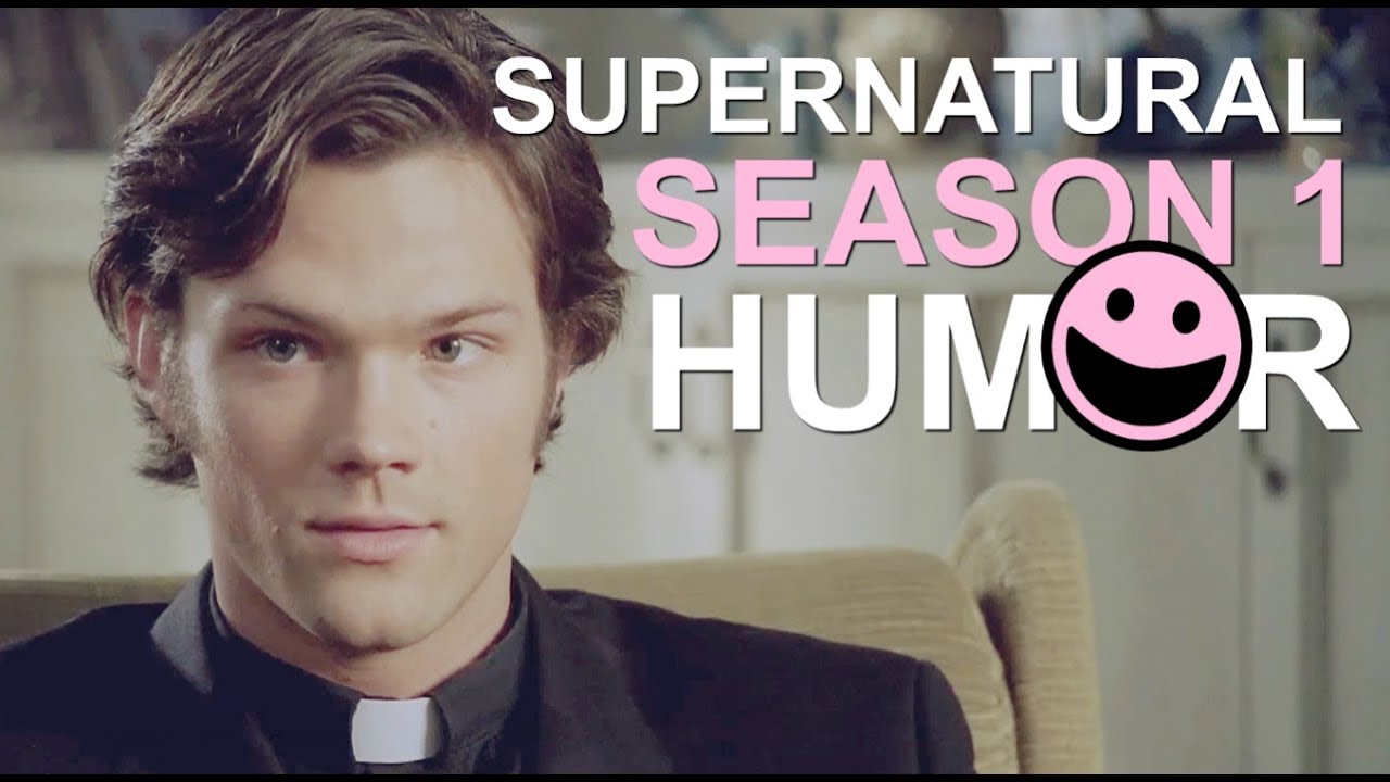 supernatural ● just tone it down a little bit, father [season1.humor]