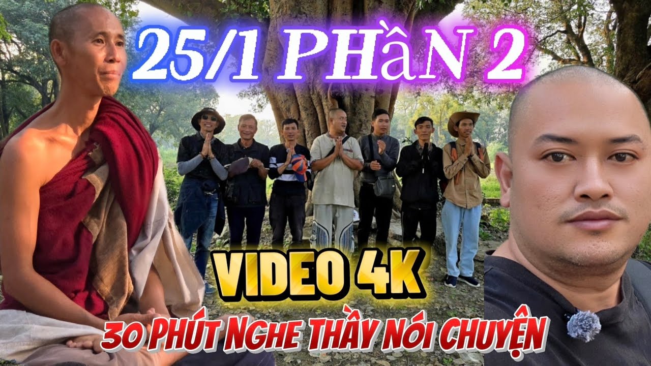 PHẦN 2 - Thầy nói chuyện hôm nay 25/1  #suminhtue