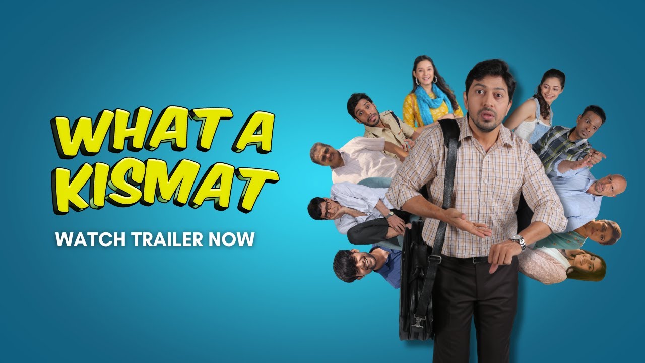 What A Kismat Trailer | Tiku Talsania | Bharat Dabholkar