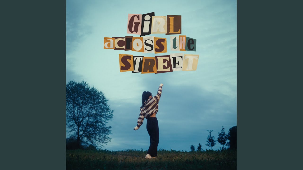 Girl across the street